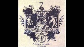 Arkhon Infaustus - Orthodoxyn