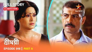 Full Story | Sreemoyee | Episode 598 | Part A