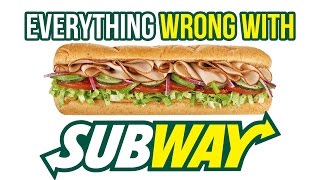 Everything Wrong With Subway
