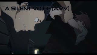 A Silent Voice [AMV] | Say you won't let go