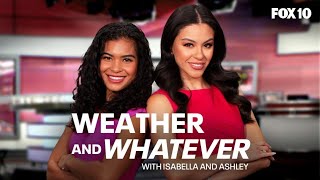Warm weather for the weekend! | Weather and Whatever | FOX 10 Phoenix