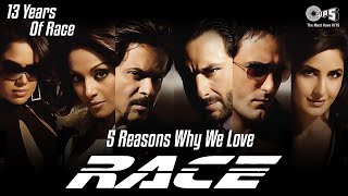 Reasons Why We Love RACE | 13 Years Of RACE | Saif Ali K | Akshaye K | Katrina K | Bipasha B | Tips
