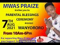 Mwas Praize Parental Blessings Ceremony Held on 7th August 2021 At Wanyororo Kenya Part 2