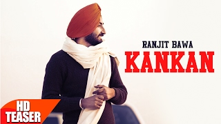 Teaser | Kankan | Ranjit Bawa | Full Song Coming Soon | Speed Records | Speed Records