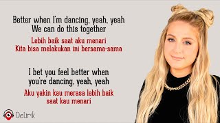 Better When I’m Dancing - Meghan Trainor (Lirik Lagu Terjemahan)