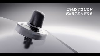 Introducing One-Touch Fasteners
