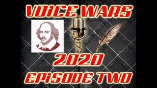 Voice Wars Episode 2: I Can Scribe Thine Plays with Mine VOICE!!