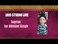 Jagran || Abhijot Singh || Jaid Studio Live