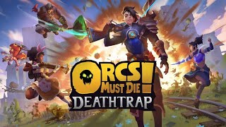 Dad on a Budget: Orcs Must Die! Deathtrap - Co-Op Review / Impressions