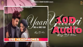 Yaari |10d Audio Song | Nikk | Avneet Kaur | Bass Boosted | 10D Songs Hindi