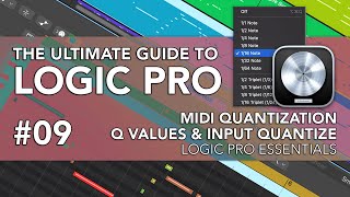 Logic Pro #09 - MIDI Quantization, Q Values, Input Quantize