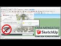 Sketchup Can't Connect to the Internet