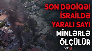 SON DƏQİQƏ! İsraildə ölənlərin sayı 600-ü ötdü: HƏMƏS ən şiddətli zərbələrini endirir - CANLI