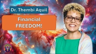 From Broke to Financially Free: Dr. Thembi Aquil’s Money Philosophy