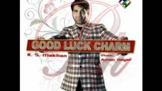 k.s Makhan - good luck charm