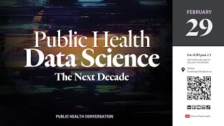Public Health Data Science: The Next Decade