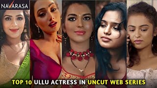 Top 10 Ullu Actress in Navarasa Uncut Web Series I Navarasa Web Series Actress List I Navarasa ott