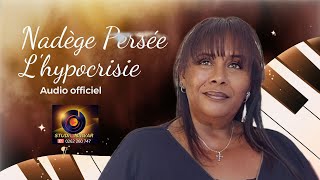 Nadège Persée - L'hypocrisie