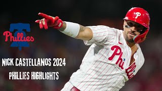 NICK CASTELLANOS 2024 PHILLIES HIGHLIGHTS #MLB, #PHILLIES, #NICKCASTELLANOS