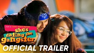 She's Dating The Gangster Official Trailer | Daniel, Kathryn | 'She's Dating The Gangster'