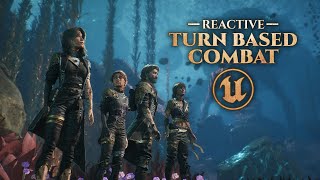Unreal Engine Reactive Turn Based Combat Tutorial Series - Part 1