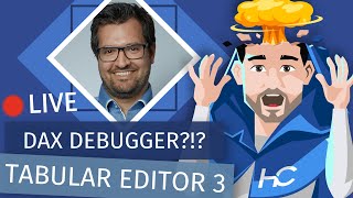 Tabular Editor 3: DAX Debugger \u0026 Feature Updates (with Daniel Otykier)