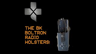 The BK Boltaron Radio Holsters!!!: RP206 and RP207 by Coaxsher