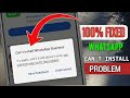 How to Fix Can't Install or update WhatsApp Messenger Error on Google Play Store
