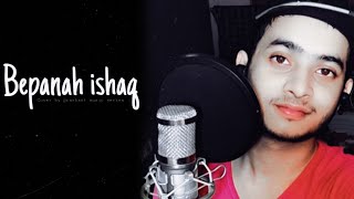 Bepanah Ishq | Yasser Desai | Payal Dev | Prashant Srivastav | Short Cover Song | #bepanah |New Song