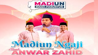 🔴LIVE PENGAJIAN AKBAR...‼️KH ANWAR ZAHID DI ALUN ALUN MADIUN