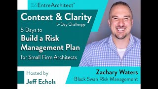 Day 1 - The 5 Days To Build a Risk Management Plan for Small Firm Architects Challenge