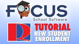 FOCUS: New Student Enrollment Tutorial | Raytown C-2 School District