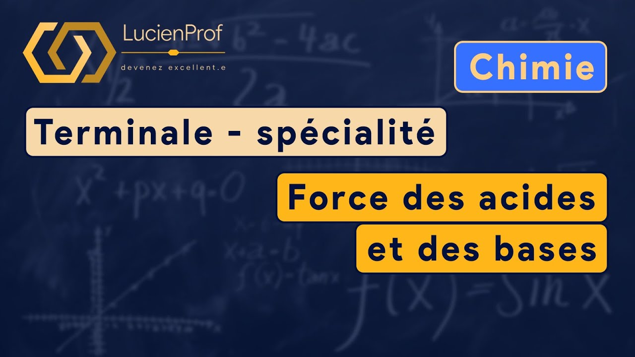 Terminale - Spé. Chimie - Force Des Acides Et Des Bases - YouTube