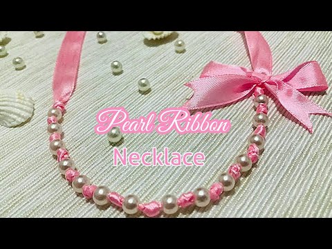 DIY- Pearl Ribbon Necklace/How to make ribbon necklace DIY- Pearl Ribbon Necklace/How to make ribbon necklace