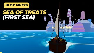 Where is Sea of Treats in First Sea of Blox Fruits