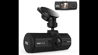 Vantrue N2 Pro Dash Cam Review - Dual Camera  ideal for taxis Uber etc