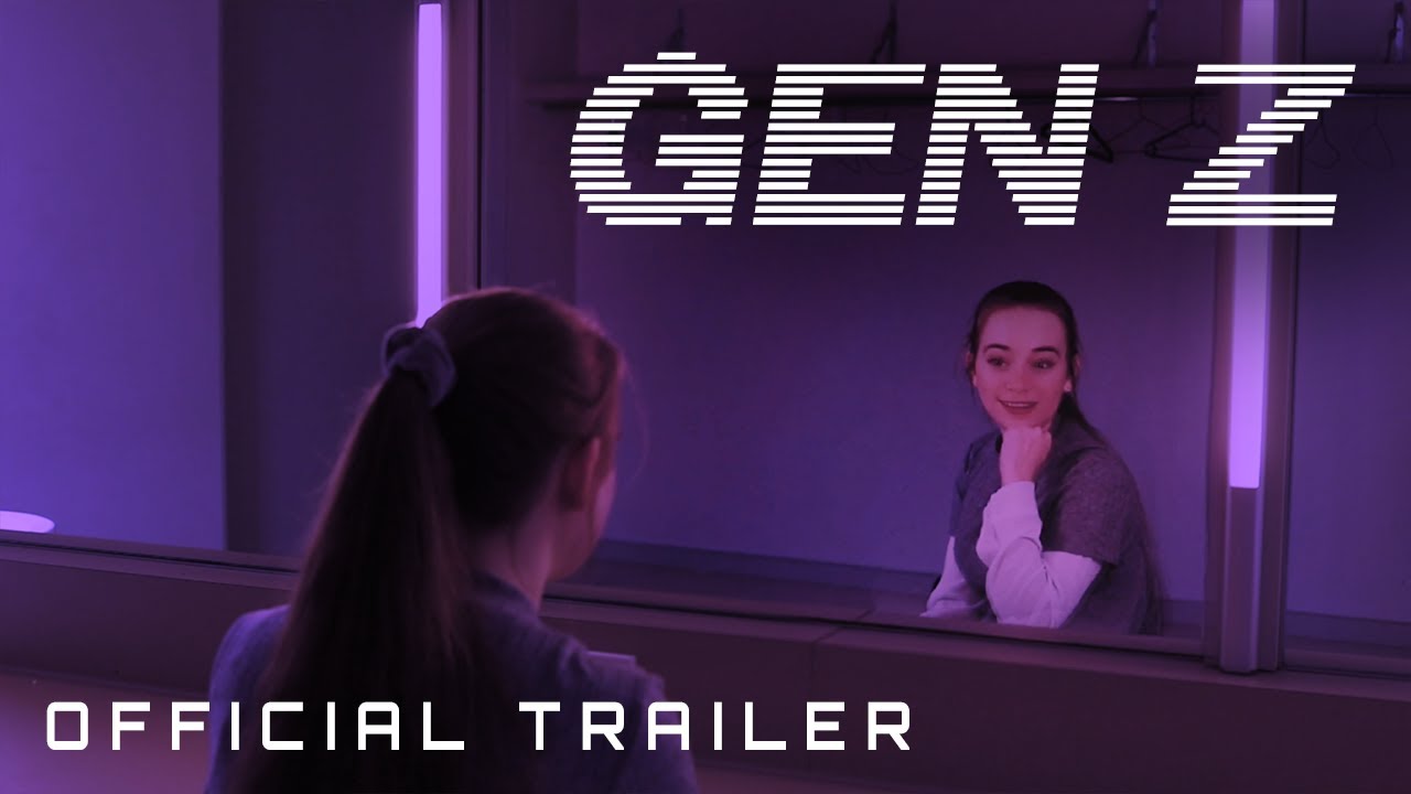 Gen Z Official Trailer Youtube