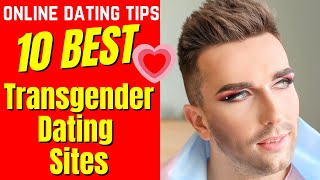 ❤️ 10 Best (TRANSGENDER) Dating Sites 2024 #transgender #datingsites