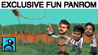 Fun Panrom  | Black Sheep |  VJ Siddhu | VJ Ram Nishanth | Settai Sheriff |