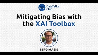 Mitigating Bias with the XAI Toolbox - Serg Masis