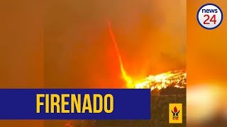 WATCH: This Garden Route 'firenado' is actually a fire whirl