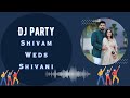 DJ Party || Shivam Weds Shivani || Maharaja Photo Studio Mob: 94172-36395.