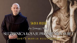 „Službenica koja je promijenila svijet“ – svetkovina Marije Bogorodice [Škola riječi #77]