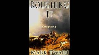 Roughing It by Mark Twain- Chapter 4- Full Audiobook- YouTube