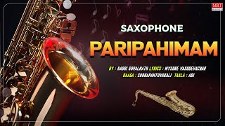 Carnatic Classical Instrumental | Saxophone | Vol 2 | Paripahimam | By Kadri Gopalnath