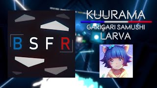 Beat Saber FR | Kuurama | Garigari Samushi - larva [Expert+] 85.95%