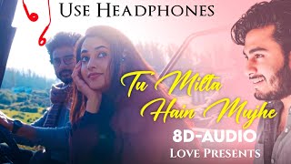 Tu Milta Hai Mujhe 8D-Audio | Raj Barman | Love 8D-Audio #love #rajbarman #tumiltahaimujhe #viral