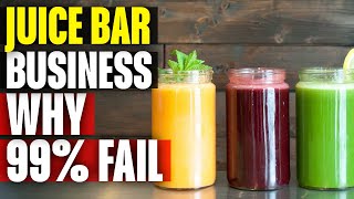 How To Run A Profitable Juice Bar Business & Make Money
