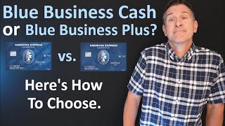 Blue Business Cash Card vs. Blue Business Plus Credit Card - Compare American Express Business Cards