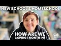 NEW SCHOOL & HOMESCHOOL | How are we coping 1 month in?